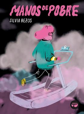 Manos de pobre | 9788419550354 | Bezos, Silvia | Llibreria Sendak