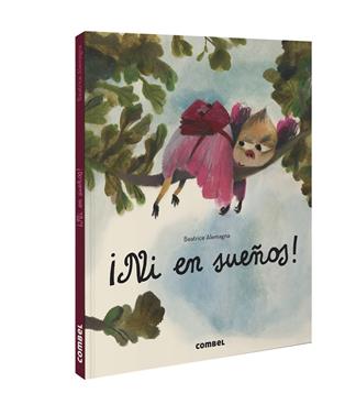 ¡Ni en sueños! | 9788491018124 | Alemagna, Beatrice | Llibreria Sendak