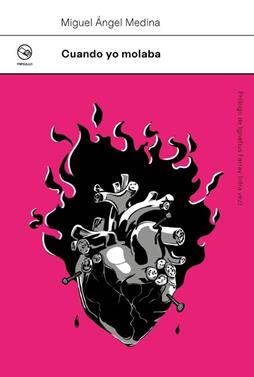 Cuando yo molaba | 9788412852523 | Medina Puertas, Miguel Ángel | Llibreria Sendak