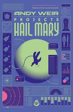 PREVENDA - Projecte Hail Mary (Edició limitada amb acabat brillant a la foscor. Tapa dura) | 9788410254275 | Andy Weir | Llibreria Sendak