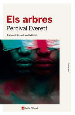 Els arbres | 9788419017567 | Everett, Percival | Llibreria Sendak