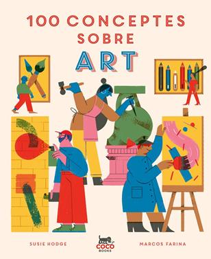 100 conceptes sobre art | 9788412368581 | Hodge, Susie | Librería Sendak