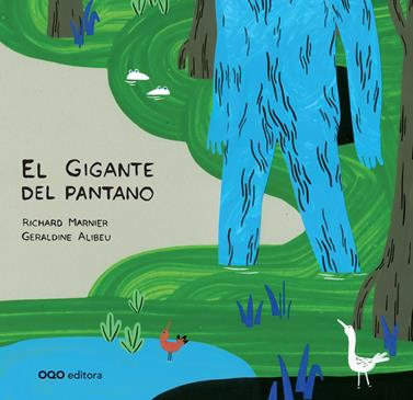 El gigante del pantano | 9788498714517 | Marnier, Richard | Librería Sendak