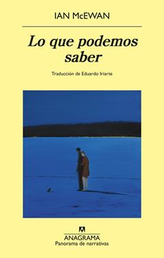 Lo que podemos saber | 9788433950857 | McEwan, Ian | Llibreria Sendak