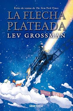 La flecha plateada | 9788412199093 | Grossman, Lev | Llibreria Sendak