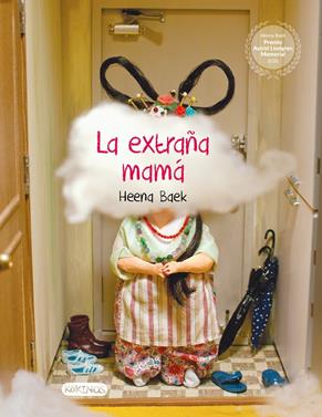 La extraña mamá | 9788417742645 | Baek, Heena | Llibreria Sendak