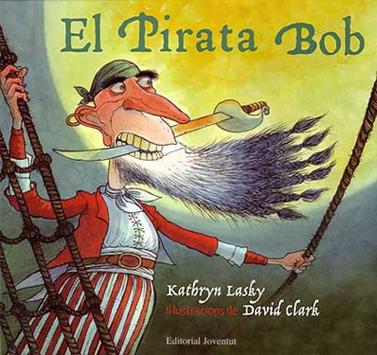 El pirata Bob (edició en català) | 9788426135698 | Lasky - Clarj | Llibreria Sendak
