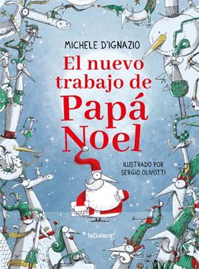 El nuevo trabajo de Papá Noel | 9788424668297 | D'Ignazio, Michele | Librería Sendak
