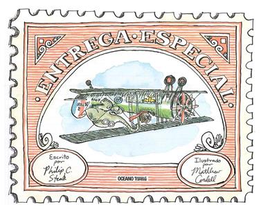 Entrega Especial | 9786077357247 | Stead, Philip C. | Llibreria Sendak