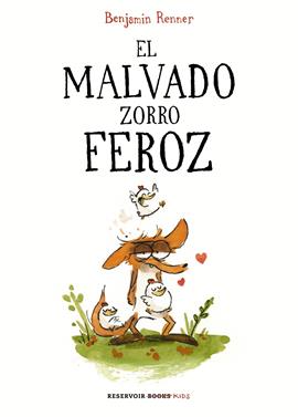 El malvado zorro feroz | 9788417511210 | Renner, Benjamin | Librería Sendak