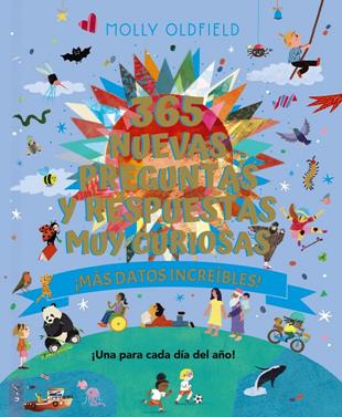 365 nuevas preguntas y respuestas muy curiosas. ¡Más datos increíbles! | 9788469645529 | Oldfield, Molly | Llibreria Sendak