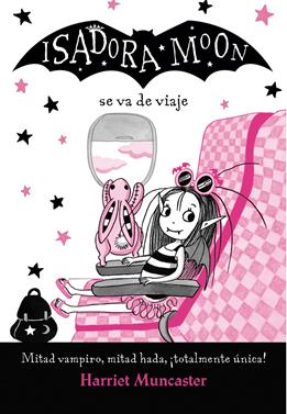 Isadora Moon va de viaje | 9788420452135 | Muncaster, Harriet | Llibreria Sendak
