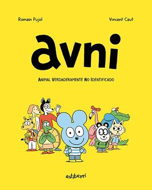 Avni 1. Animal verdaderamente no identificado | 9788417575847 | Pujol, Romain/Caut, Vincent | Llibreria Sendak
