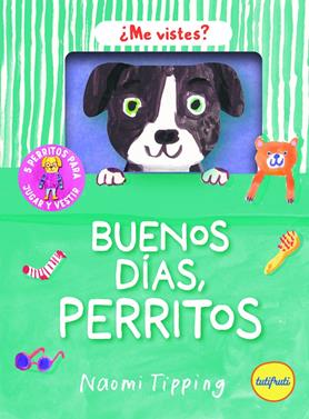 Buenos días, perritos | 9791399112696 | Tipping, Naomi | Llibreria Sendak