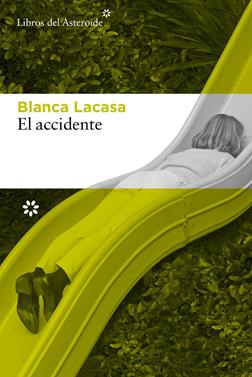 El accidente | 9788410178571 | Lacasa, Blanca | Llibreria Sendak
