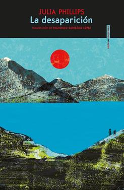 La desaparición | 9788418342301 | Phillips, Julia | Llibreria Sendak