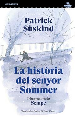 La història del senyor Sommer | 9791387847586 | Süskind, Patrick/Sempé, Jean-Jacques | Llibreria Sendak