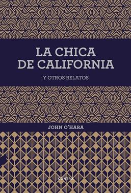 La chica de California y otros relatos | 9788494403361 | O'Hara, John | Librería Sendak