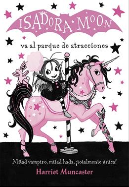 Isadora Moon va al parque de atracciones  | 9788420486918 | Harriet Muncaster | Llibreria Sendak