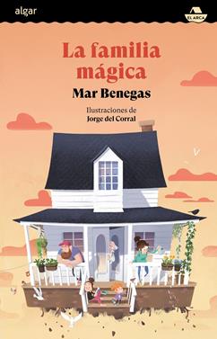 La familia mágica | 9788491429104 | Benegas, Mar | Llibreria Sendak