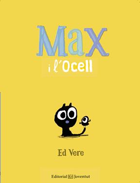 Max i l'Ocell | 9788426144164 | Vere, Ed | Llibreria Sendak