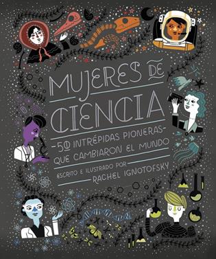Mujeres de ciencia | 9788416830800 | Ignotofsky, Rachel | Llibreria Sendak