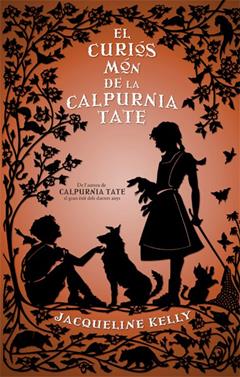 El curiós món de la Calpurnia Tate | 9788494261756 | Kelly, Jacqueline | Llibreria Sendak