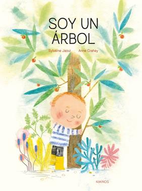 Soy un árbol | 9788417742539 | Jaoui, Sylvaine | Llibreria Sendak