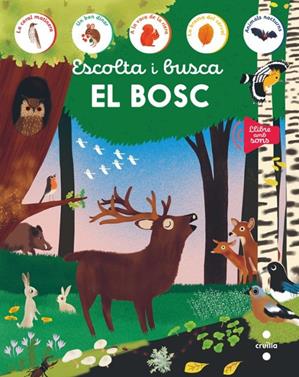 Escolta i busca. El bosc | 9788466159258 | Librería Sendak