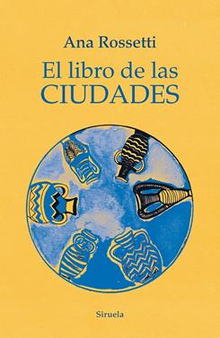 El libro de las ciudades | 9788418708602 | Rossetti, Ana | Llibreria Sendak