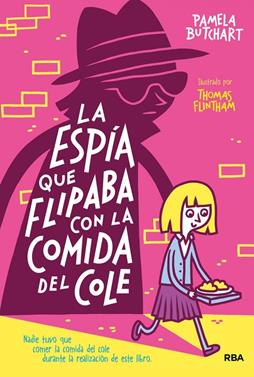 La pandilla Misterio 2 - La espía que flipaba con la comida del cole | 9788427218499 | Butchart, Pamela | Librería Sendak