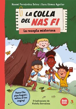 La colla del nas fi 1 - La recepta misteriosa | 9791387594060 | Fernández Selva, Noemí/Gómez Aguilar, Sara | Librería Sendak