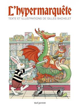 L'Hypermarquête | 9791023516371 | Bachelet, Gilles | Llibreria Sendak