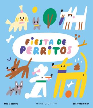 Fiesta de perritos | 9788419095961 | Cassany, Mia | Llibreria Sendak