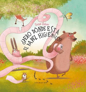 ¿Pero dónde está el papel higiénico? | 9788412978247 | Batori, Susan | Llibreria Sendak