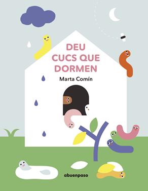 Deu cucs que dormen | 9788417555054 | Comín Pérez, Marta | Llibreria Sendak