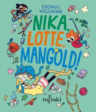Nikka, Lotte, Mangold! | 9788412691849 | Thomas Wellmann | Llibreria Sendak
