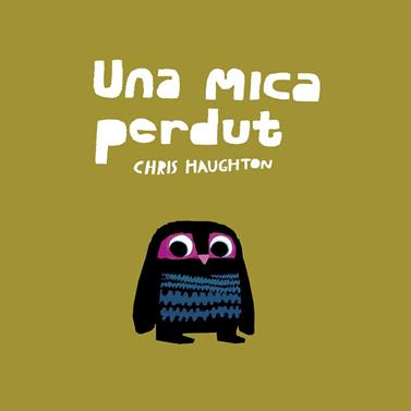 Una mica perdut | 9788417673147 | Haughton, Chris | Llibreria Sendak