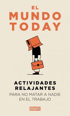 Actividades relajantes para no matar a nadie en el trabajo | 9791387904654 | El Mundo Today | Llibreria Sendak
