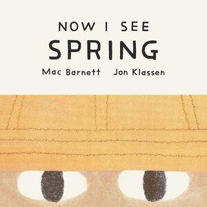 Now I See Spring | 9781774886731 | Barnett, Mac | Llibreria Sendak