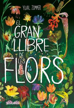 El gran llibre de les flors | 9788426146441 | Zommer, Yuval | Llibreria Sendak