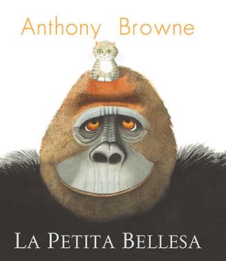 La Petita Bellesa | 9788418558955 | Browne, Anthony | Librería Sendak