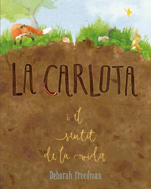 La Carlota i el sentit de la vida | 9788412205657 | Freedman, Deborah | Llibreria Sendak