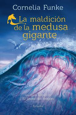 La maldición de la medusa gigante | 9788419942760 | Funke, Cornelia | Llibreria Sendak