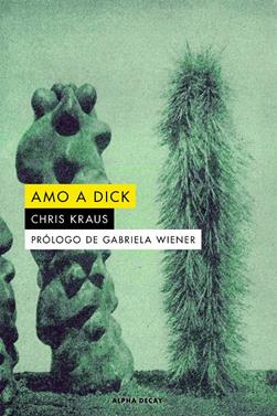 Amo a Dick | 9788412478723 | Kraus, Chris | Llibreria Sendak