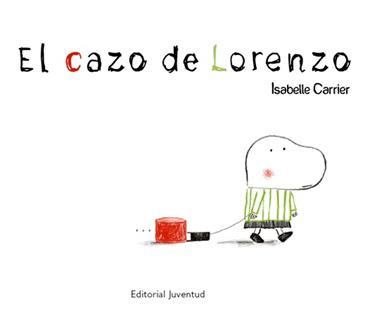 El cazo de Lorenzo | 9788426137814 | Carrier, Isabelle | Llibreria Sendak