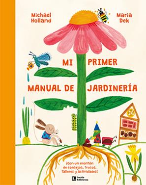 Mi primer manual de jardinería | 9788418735745 | Holland, Michael | Librería Sendak