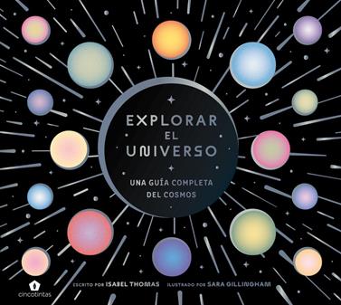 Explorar el universo | 9788419043900 | Thomas, Isabel/Gillingham, Sara | Llibreria Sendak