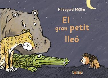 El gran petit lleó | 9788417383794 | Müller, Hildegard | Llibreria Sendak