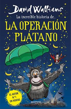 La increíble historia de... la Operación Plátano | 9788418483240 | Walliams, David | Librería Sendak
